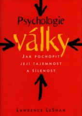 kniha Psychologie války jak pochopit její tajemnost a šílenost, BB/art 2004