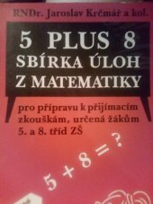 kniha 5 plus 8 sbírka úloh z matematiky pro přípravu k přijímacím zkouškám, Sobotáles 1994