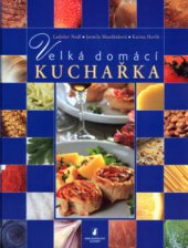 kniha Velká domácí kuchařka, Slovart 2006