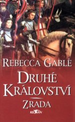 kniha Druhé království 3. - Zrada, Alpress 2004