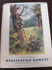 kniha Myslivecké koření Veselé historky myslivecké a lesnické, Jan Svátek 1947