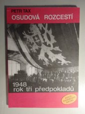 kniha Osudová rozcestí a Evžen Erban. III., - 1948 - rok tří předpokladů, NADAS-AFGH 1992