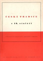 kniha Výstava Česká tradice v 19. století výstavní sály S.V.U. Mánes v Praze 17. listopad 1938 - 15. leden 1939, Spolek výtvarných umělců Mánes 1938