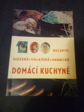 kniha 100 receptů slezské valašské hanácké domácí kuchyně, ČSVTS 1969