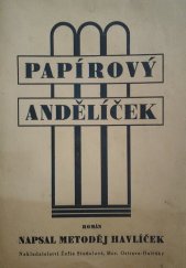 kniha Papírový andělíček román, Žofie Stodolová 1940
