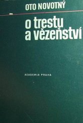 kniha O trestu a vězeňství studie o funkcích trestu v soudobé naší společnosti, Academia 1967