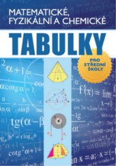 kniha Matematické, fyzikální a chemické tabulky pro střední školy, Ottovo nakladatelství 2012