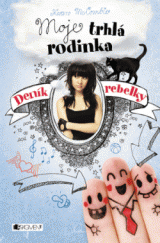 kniha Deník rebelky – Moje trhlá rodinka, Fragment 2014