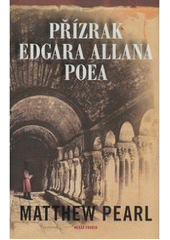kniha Přízrak Edgara Allana Poea, Mladá fronta 2007