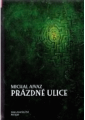 kniha Prázdné ulice, Petrov 2004