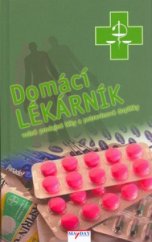 kniha Domácí lékárník volně prodejné léky a potravinové doplňky, May Day Publishing 2005