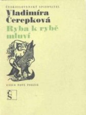 kniha Ryba k rybě mluví, Československý spisovatel 1969