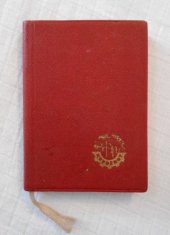 kniha Deník referenta pro šrot 1958 Kovošrot, n.p., Ministerstvo hutního průmyslu a rudných dolů, hlavní správa šrotu, Praha 1957