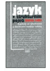 kniha Jazyk v strukturním pojetí kapitoly ze synchronní a diachronní analýzy ruštiny, Euroslavica 2003