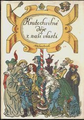 kniha Kratochvílné děje z naší vlasti Kraje české, Melantrich 1978