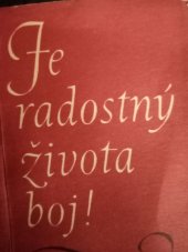 kniha Je radostný života boj! Z knih poesie vydaných v roce 1958 : Propagační almanach, SNKLHU  1959