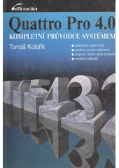kniha Quattro Pro 4.0 Kompletní průvodce systémem, Grada 1993