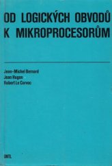 kniha Od logických obvodů k mikroprocesorům, SNTL 1986