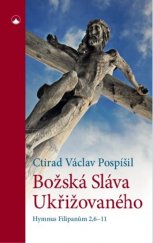 kniha Božská Sláva Ukřižovaného Hymnus Filipanům 2,6-11, Karmelitánské nakladatelství 2020