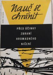 kniha Nauč se chránit před účinky zbraní hromadného ničení Na pomoc všenárodní přípravě k civilní obraně, Naše vojsko 1960