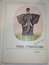 kniha Šibal Makočuba Pro mladé čtenáře, Albatros 1974