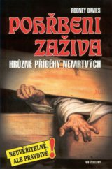kniha Pohřbeni zaživa hrůzné příběhy nemrtvých, Ivo Železný 2001