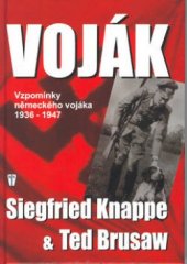 kniha Voják vzpomínky německého vojáka 1936-1947, Naše vojsko 2003