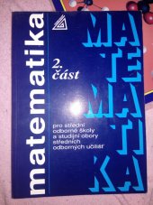 kniha Matematika pro střední odborné školy a studijní obory středních odborných učilišť. Část 2., SPN 1988