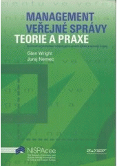 kniha Management veřejné správy teorie a praxe : zkušenosti z transformace veřejné správy ze zemí střední a východní Evropy, Ekopress 2003