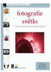 kniha Fotografie & světlo naučte se techniky fotografického svícení, Zoner Press 2008