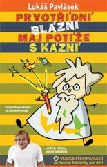 kniha Prvotřídní blázni maj potíže s kázní, Vládce všech galaxií 2023