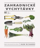 kniha Zahradnické vychytávky objevte plný potenciál své zahrady, Esence 2022