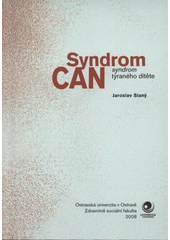 kniha Syndrom CAN (syndrom týraného dítěte), Ostravská univerzita, Zdravotně sociální fakulta 2008