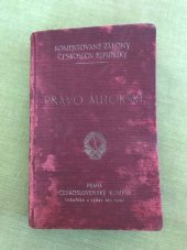 kniha Právo autorské Zákon ze dne 24. listopadu 1926, číslo 218. Sb. z. a nař. s výkladem, judikaturou i prováděcím nařízením a hlavní normy mezinárodního a zahraničního práva původského, Československý kompas 1927