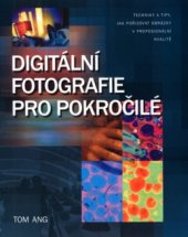 kniha Digitální fotografie pro pokročilé, Slovart 2004