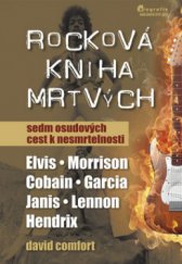 kniha Rocková kniha mrtvých sedm osudových cest k nesmrtelnosti, Jota 2010