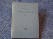 kniha Plynárenství Část 3 Celost. vysokoškolská učebnice : Určeno pracovníkům v oboru paliv., SNTL 1958