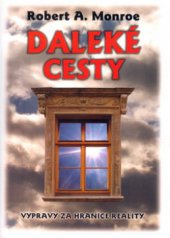 kniha Daleké cesty výpravy za hranice reality, Lott 2003