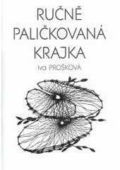 kniha Ručně paličkovaná krajka, Paličkování 2003