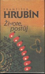 kniha Živote, postůj výbor z díla, Albatros 1987