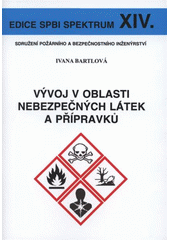 kniha Vývoj v oblasti nebezpečných látek a přípravků, Sdružení požárního a bezpečnostního inženýrství 2008