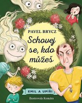 kniha Emil a upíři 2. - Schovej se, kdo můžeš, Pikola 2020