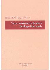 kniha Slova v soukromých dopisech lexikografická sonda, Masarykova univerzita 2012