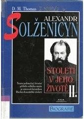 kniha Alexandr Solženicyn století v jeho životě I, Práh 1998