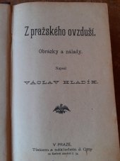 kniha Z pražského ovzduší obrázky a nálady, J. Otto 1894