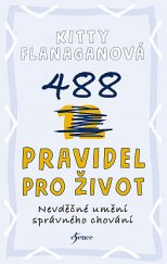 kniha 488 pravidel pro život nevděčné umění správného chování, Esence 2021