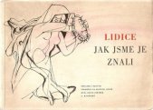 kniha Lidice, jak jsme je znali, Společ. pro obnovu Lidic 1948