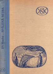 kniha Spálená setba [román], Melantrich 1948