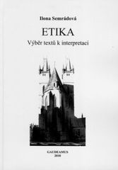 kniha Etika výběr textů k interpretaci, Gaudeamus 2010