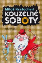 kniha Kouzelné soboty, Šulc - Švarc 2010